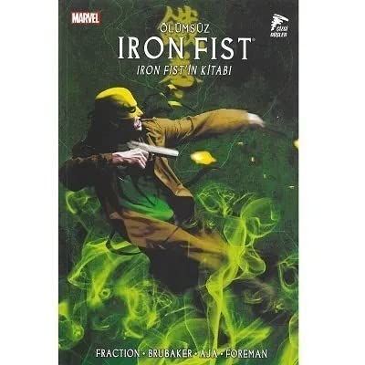 Ölümsüz Iron Fist 3.Cilt: Iron Fist'in Kitabı