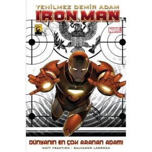 Iron Man - Yenilmez Demir Adam Cilt 2 Dünyanın En Çok Aranan Adamı 1.Kitap