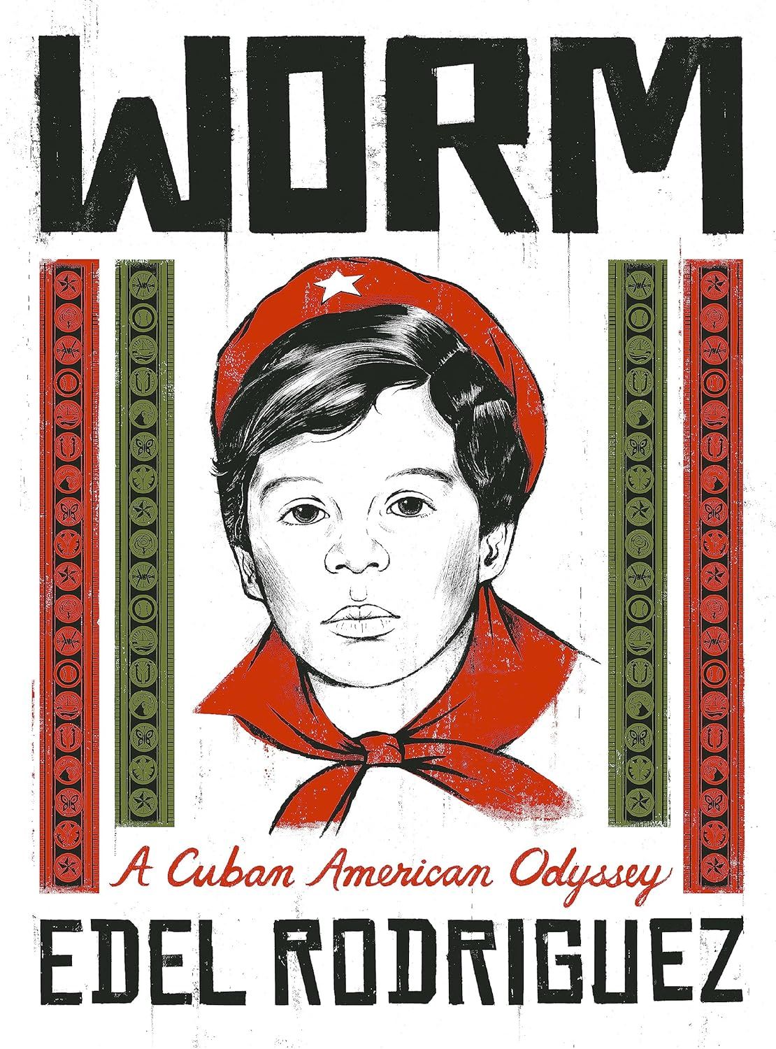 Worm : A Cuban American Odyssey