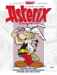 Asterix Omnibus 1: Asterix the Gaul, Asterix and the Golden Sickle, Asterix and the Goths
