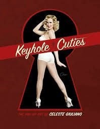 KEYHOLE CUTIES: The Pin-up Art of Celeste Giuliano Hardcover