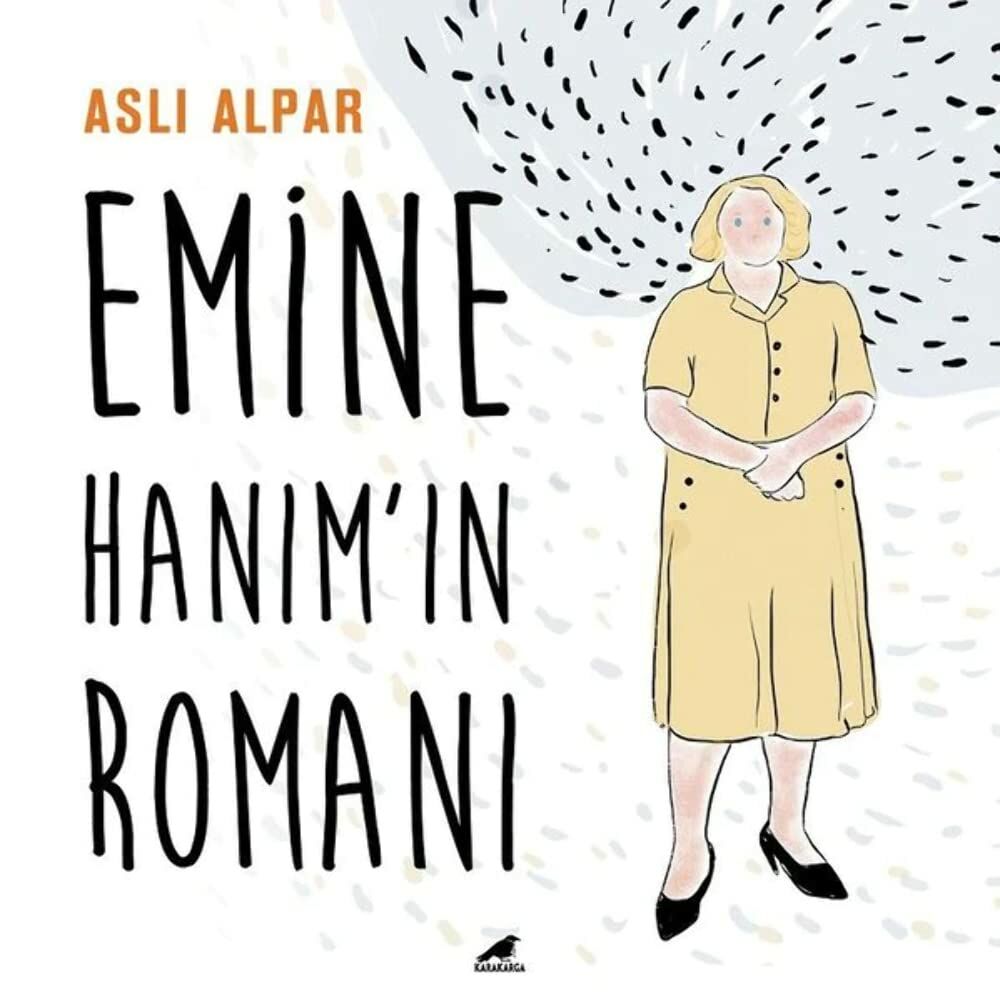 Emine Hanım`ın Romanı