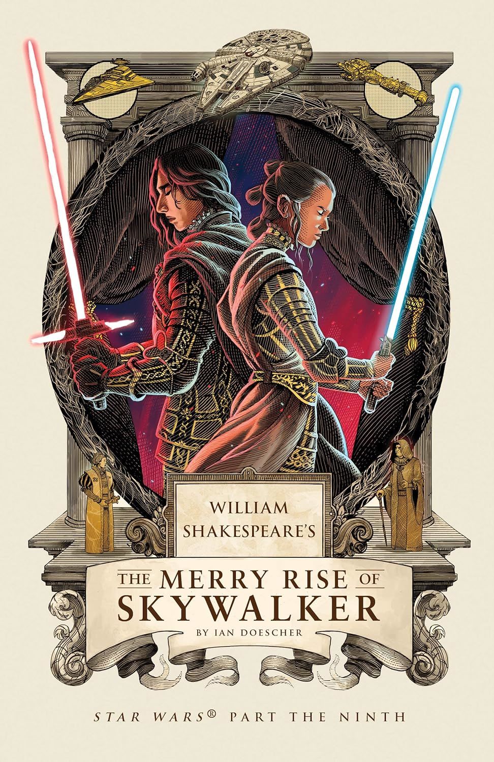 William Shakespeare's the Merry Rise of Skywalker: Star Wars Part the Ninth