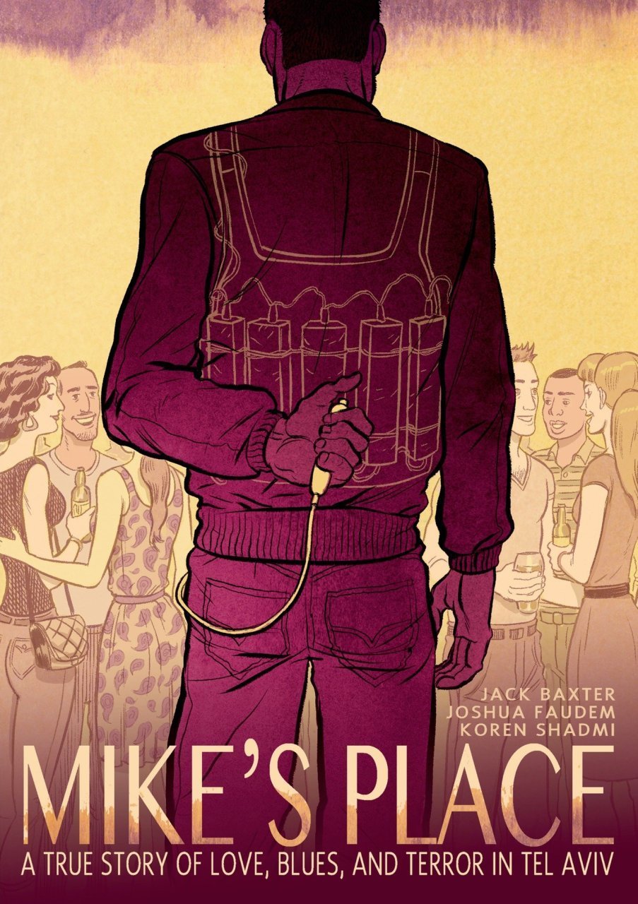 Mike's Place: A True Story of Love, Blues, and Terror in Tel Aviv HC