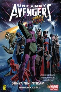Uncanny Avengers (Marvel NOW!) 4: Dünya’nın İntikamı