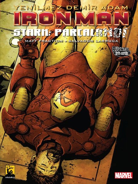 Iron Man - Yenilmez Demir Adam Cilt 4 Stark Parçalandı
