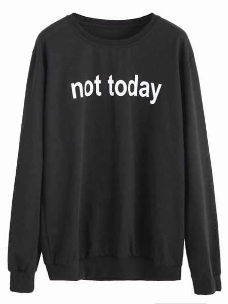 NOT TODAY Baskılı Sweatshirt