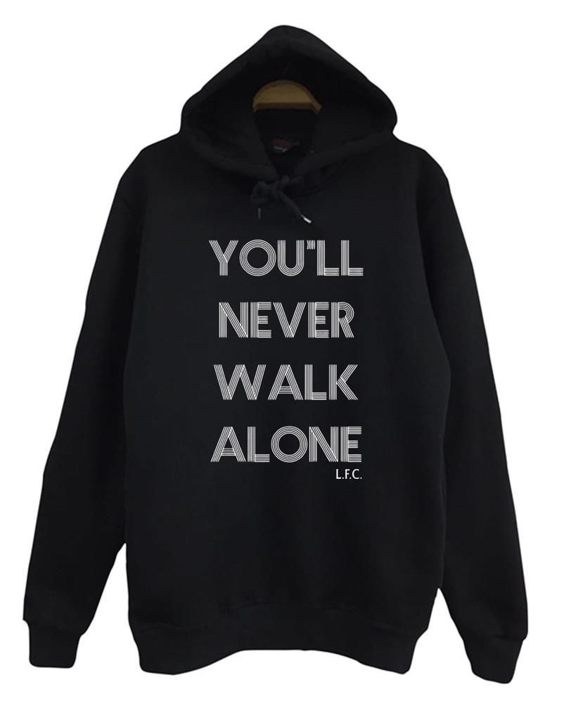 You'll Never Walk Alone Kapüşonlu Sweatshirt