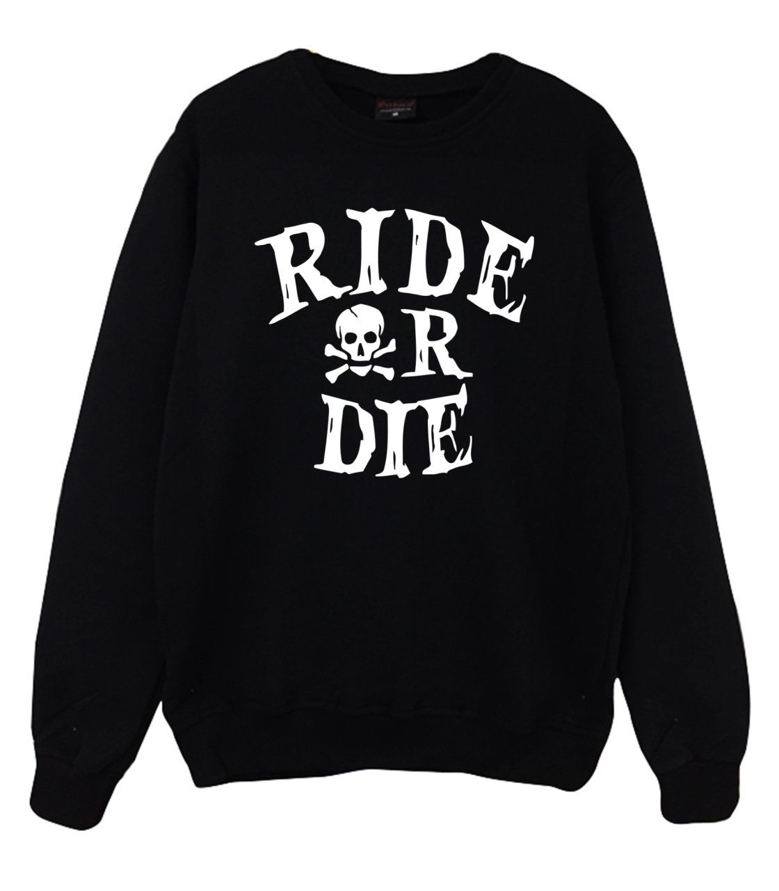 Ride Or Die Baskılı Sweatshirt