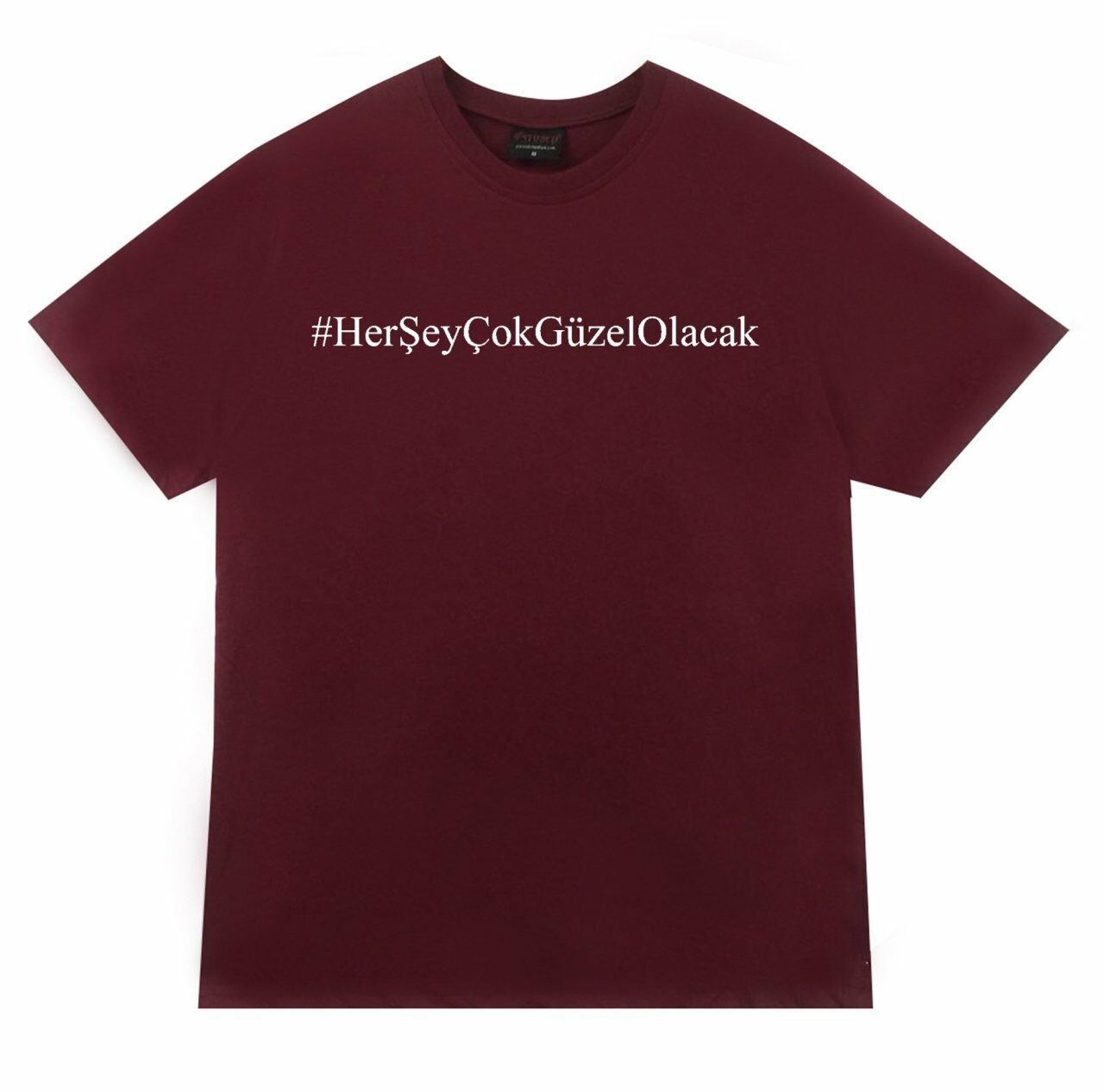 Her Şey Çok Güzel Olacak Tişört