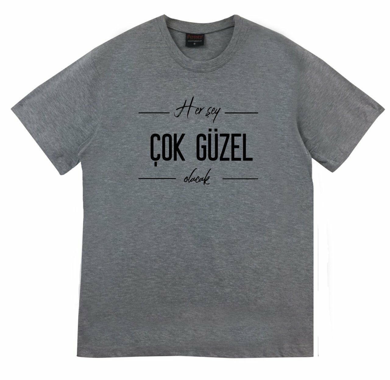 Her Şey Çok Güzel Olacak Tişört