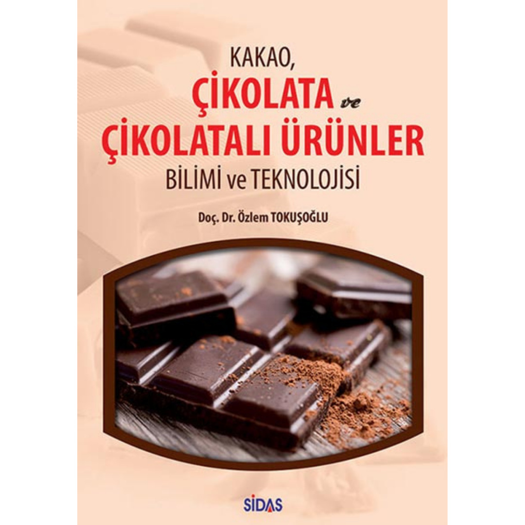 Kakao, Çikolata Ve Çikolatalı Ürünler Bilimi ve Teknolojisi Kitabı