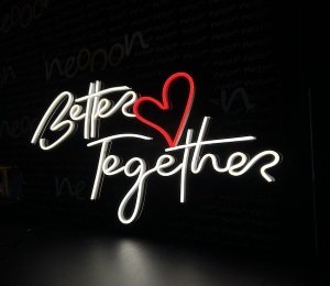 Better Together Neon Yazı