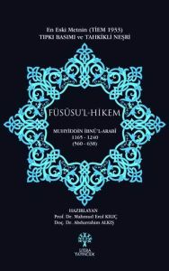 FÜSÛSU'L-HİKEM - Tıpkı Basımı ve Tahkikli Neşri