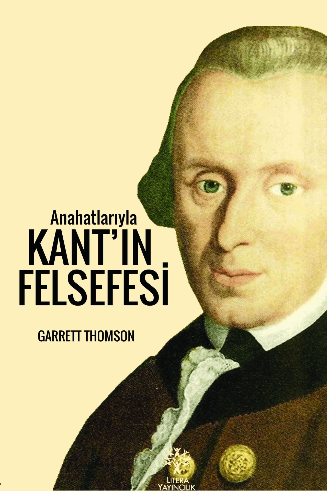 Anahatlarıyla Kant'ın Felsefesi