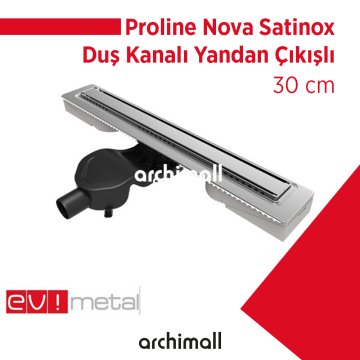 Proline Nova 30 cm Satinox Duş Kanalı Yandan Çıkışlı