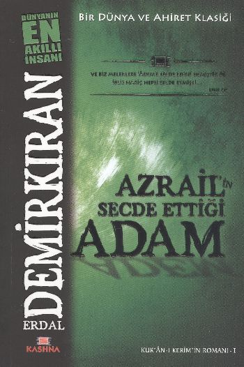 Azrail'in Secde Ettiği Adam, Erdal Demirkıran