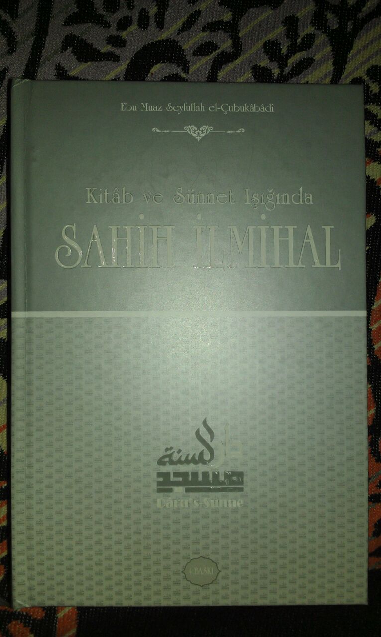 Kitab ve Sünnet Işığında Sahih İlmihal, Seyfullah Çubukabadi