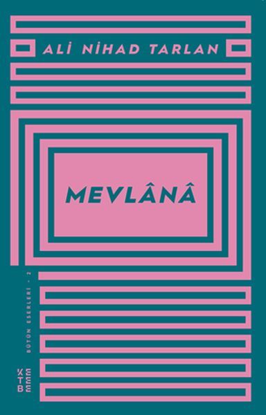 Mevlana Bütün Eserleri 2, Ali Nihat Tarlan