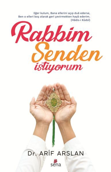 Rabbim Senden İstiyorum, Sena