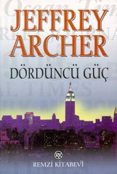 Dördüncü Güç, Jeffrey Archer, Remzi Kitabevi