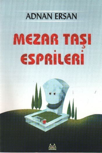 Mezartaşı Esprileri, Adnan Ersan, Arkadaş