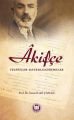 Âkifçe; Tespitler - Değerlendirmeler