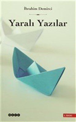 Yaralı Yazılar, Hece Yayınları