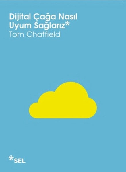 Dijital Çağa Nasıl Uyum Sağlarız, Tom Chatfield Chatfield