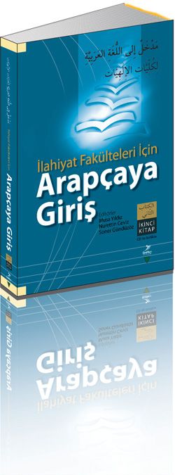 İlahiyat Fakülteleri İçin Arapçaya Giriş İkinci Kitap