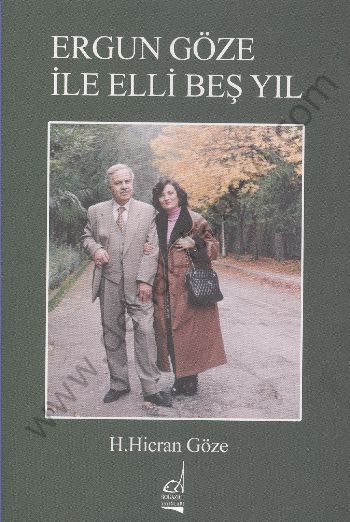 Ergün Göze ile Elli beş Yıl