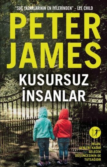 Kusursuz İnsanlar, Peter James