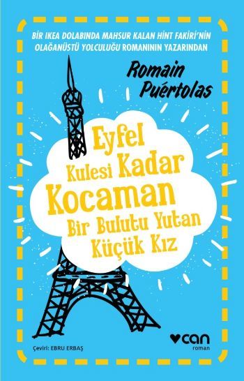 Eyfel Kulesi Kadar Kocaman Bir Bulutu Yutan Küçük Kız, Romain Puertolas