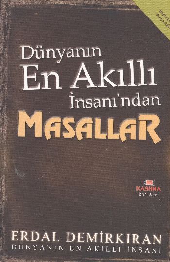 Dünyanın En Akıllı İnsanı'ndan Masallar, Erdal Demirkıran