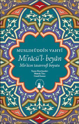 Miracül Beyan Miracın Tasavvufi Boyutu, Muslihüddin Vahyi