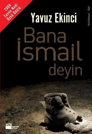 Bana İsmail Deyin, Yavuz Ekinci, Doğan Kitap