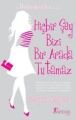 Hiçbir Şey Bizi Bir Arada Tutamaz, Cecily Von Ziegesar