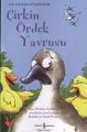 İlk O. Çirkin Ördek Yavrusu