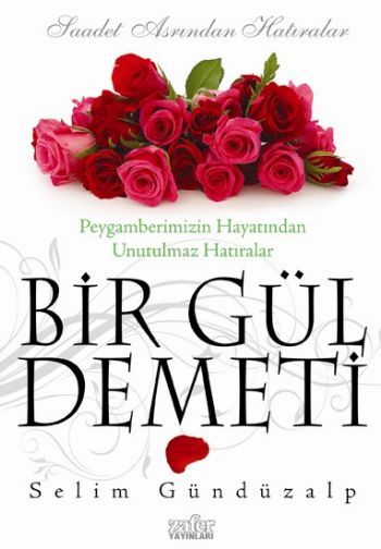 Bir Gül Demeti, Selim Gündüzalp