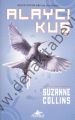Açlık Oyunları 3. Kitap - Alaycı Kuş