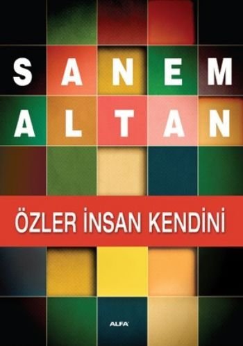 Özler İnsan Kendini, Sanem Altan