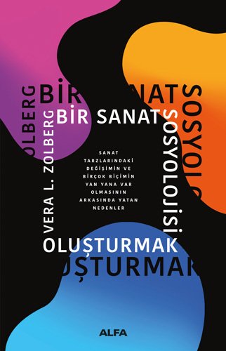 Bir Sanat Sosyolojisi Oluşturmak, Vera L. Zolberg