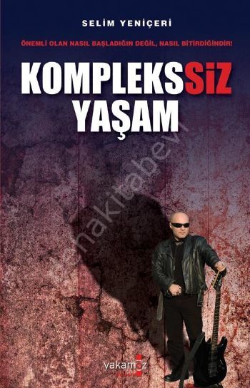 Komplekssiz Yaşam, Yakamoz Yayınları