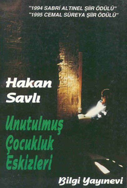 Unutulmuş Çocukluk Eskizleri, Hakan Savlı