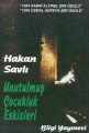 Unutulmuş Çocukluk Eskizleri, Hakan Savlı