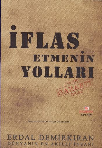 İflas Etmenin Yolları, Erdal Demirkıran