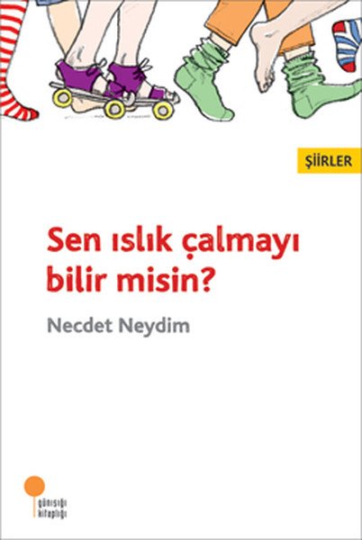Sen Islık Çalmayı Bilir misin, Necdet Neydim