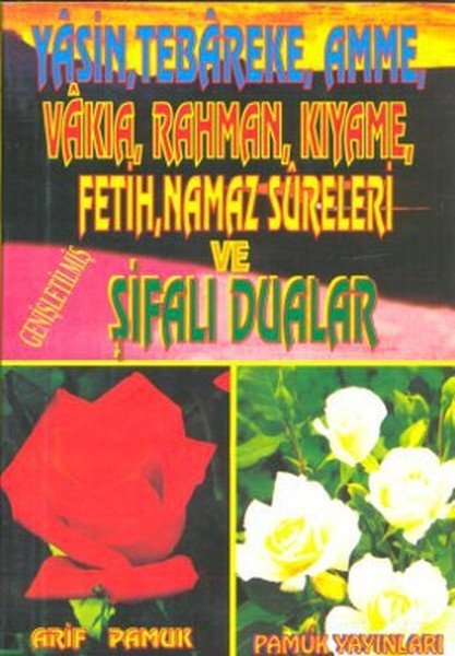 Yasin, Tebareke Amme, Vakia, Rahman, Kıyame, Fetih, Namaz Sureleri ve Şifalı Dualar Yas 020 P14 Ce