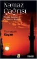 Namaz Çağrısı; Namaz Kılanlar ve Namaza Kıyanlar, Ramazan Kayan