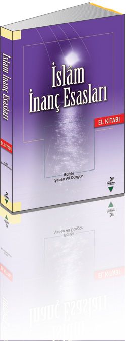 İslam İnanç Esasları El Kitabı, Şaban Ali Düzgün
